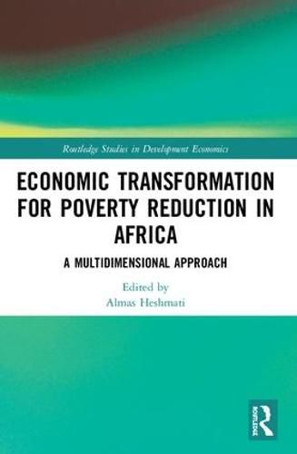 Cover image for Economic Transformation for Poverty Reduction in Africa: A Multidimensional Approach