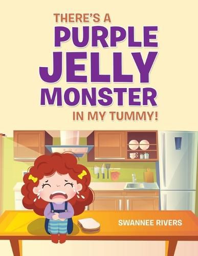 Cover image for There's a Purple Jelly Monster in My Tummy!