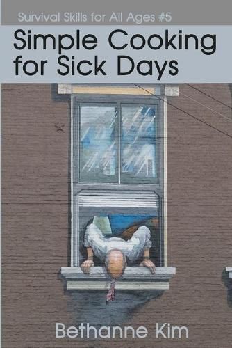 Cover image for Simple Cooking for Sick Days