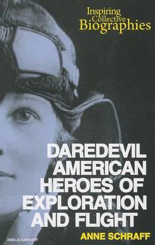 Daredevil American Heroes of Exploration and Flight