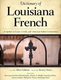 Cover image for Dictionary of Louisiana French: As Spoken in Cajun, Creole, and American Indian Communities