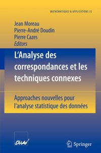 Cover image for L'Analyse des correspondances et les techniques connexes: Approches nouvelles pour l'analyse statistique des donnees