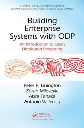 Cover image for Building Enterprise Systems with ODP: An Introduction to Open Distributed Processing