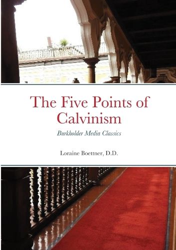 Cover image for The Five Points of Calvinism