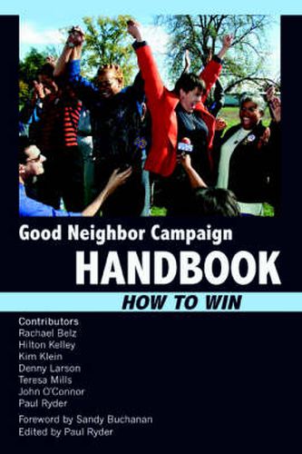 Cover image for Good Neighbor Campaign Handbook: How to Win