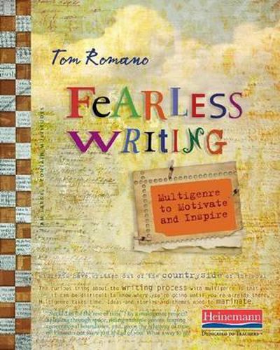 Cover image for Fearless Writing: Multigenre to Motivate and Inspire