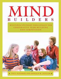 Cover image for Mind Builders: Multidisciplinary Challenges for Cooperative Team-building and Competition