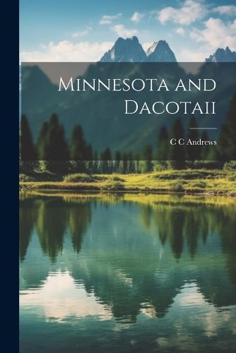 Cover image for Minnesota and Dacotaii