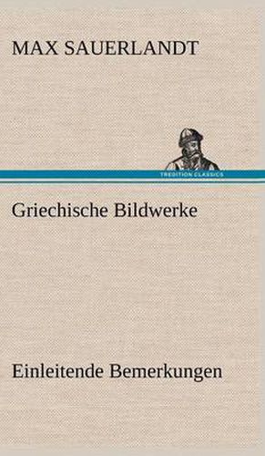 Cover image for Griechische Bildwerke