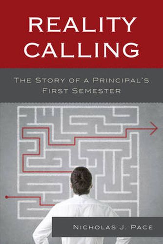 Cover image for Reality Calling: The Story of a Principal's First Semester