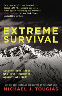 Cover image for Extreme Survival: Lessons from Those Who Have Triumphed Against All Odds