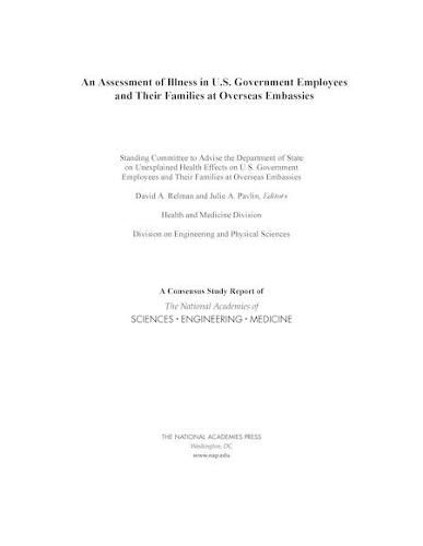 Cover image for An Assessment of Illness in U.S. Government Employees and Their Families at Overseas Embassies