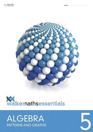 Walker Maths Essentials Algebra 5: Patterns and Graphs