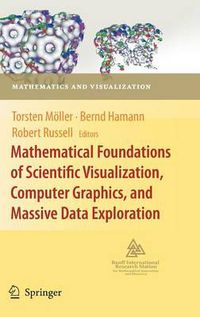 Cover image for Mathematical Foundations of Scientific Visualization, Computer Graphics, and Massive Data Exploration