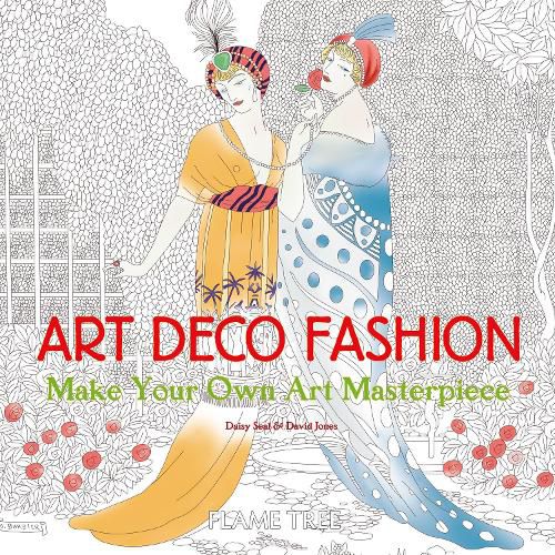 Cover image for Art Deco Fashion (Art Colouring Book): Make Your Own Art Masterpiece