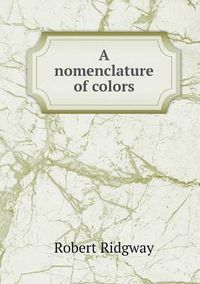 Cover image for A nomenclature of colors