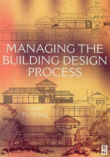 Cover image for Managing the Building Design Process