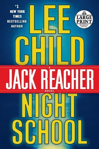 Cover image for Night School: A Jack Reacher Novel