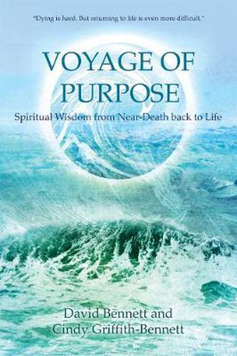 Voyage of Purpose: Spiritual Wisdom on the Road Back to Life