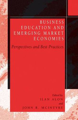 Cover image for Business Education in Emerging Market Economies: Perspectives and Best Practices