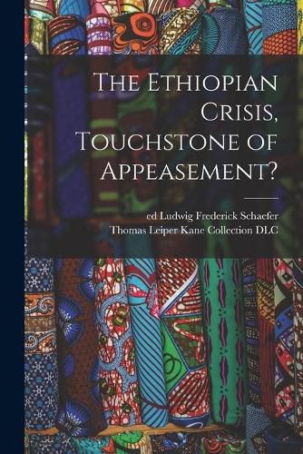 Cover image for The Ethiopian Crisis, Touchstone of Appeasement?