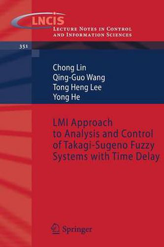 Cover image for LMI Approach to Analysis and Control of Takagi-Sugeno Fuzzy Systems with Time Delay