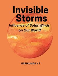 Cover image for Invisible Storms