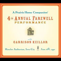 Cover image for A Prairie Home Companion: The 4th Annual Farewell Performance Lib/E