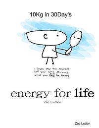 Cover image for Energy Fo Life - 10kg in 30day's