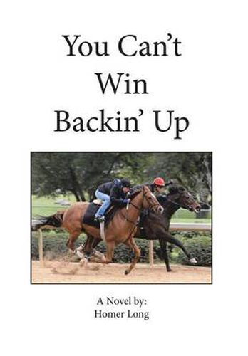 Cover image for You Can't Win Backin' Up