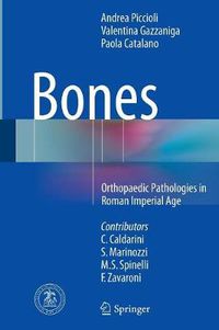 Cover image for Bones: Orthopaedic Pathologies in Roman Imperial Age