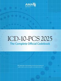 Cover image for ICD-10-PCS 2025 The Complete Official Codebook