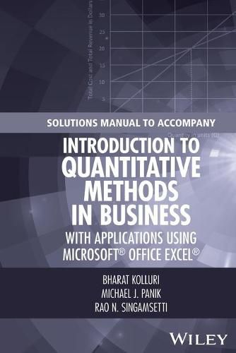 Cover image for Solutions Manual to Accompany Introduction to Quantitative Methods in Business: with Applications Using Microsoft Office Excel