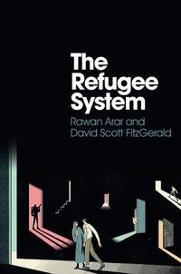 Cover image for The Refugee System: A Sociological Approach