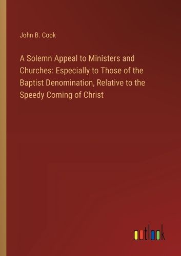 A Solemn Appeal to Ministers and Churches