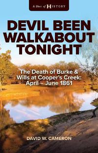 Cover image for Devil Been Walkabout Tonight