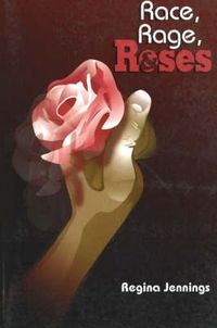 Cover image for Race, Rage and Roses