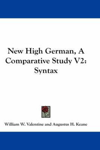 Cover image for New High German, a Comparative Study V2: Syntax