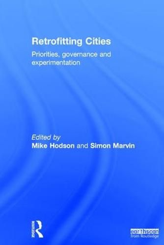 Cover image for Retrofitting Cities: Priorities, governance and experimentation