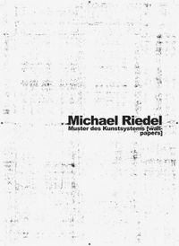 Cover image for Michael Riedel: Wallpapers