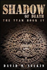 Cover image for Shadow of Death: The Team Book Four