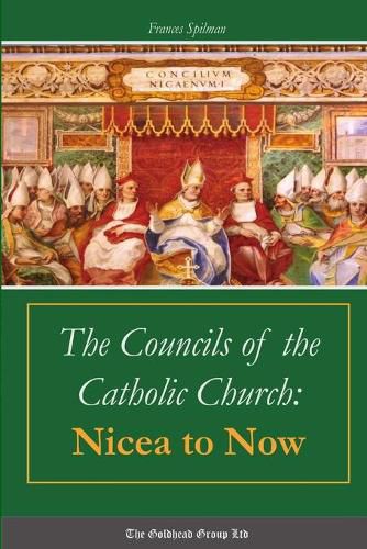 Cover image for The Councils of the Catholic Church: Nicea to Now