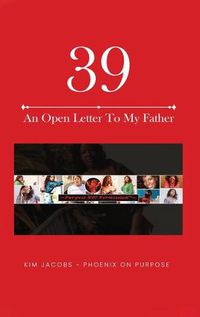 Cover image for 39 An Open Letter To My Father