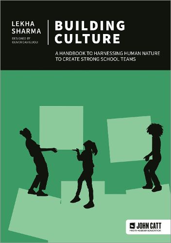 Cover image for Building Culture: A handbook to harnessing human nature to create strong school teams