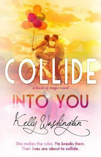 Cover image for Collide Into You: A Romantic Body Swap Love Story