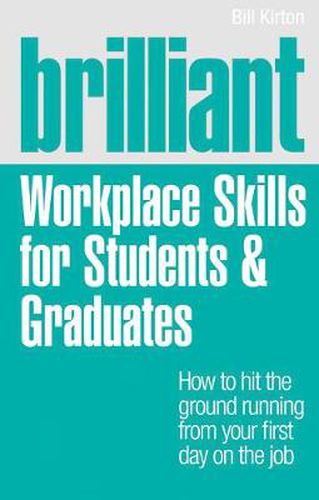Cover image for Brilliant Workplace Skills for Students & Graduates