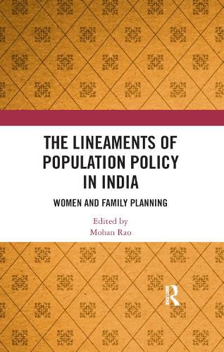 Cover image for The Lineaments of Population Policy in India: Women and Family Planning