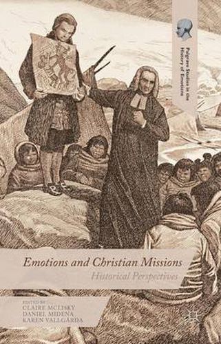 Emotions and Christian Missions: Historical Perspectives