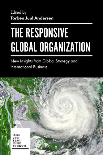 Cover image for The Responsive Global Organization: New Insights from Global Strategy and International Business