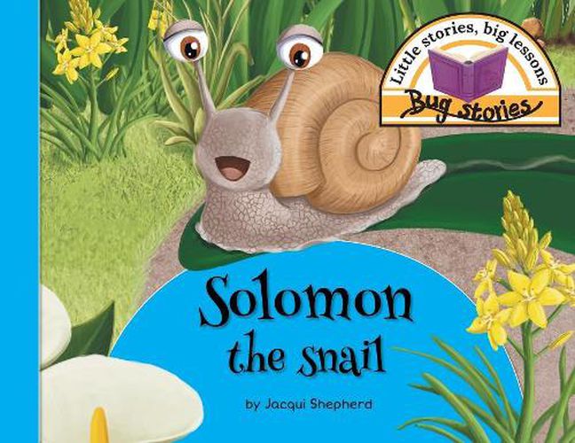 Cover image for Solomon the snail: Little stories, big lessons